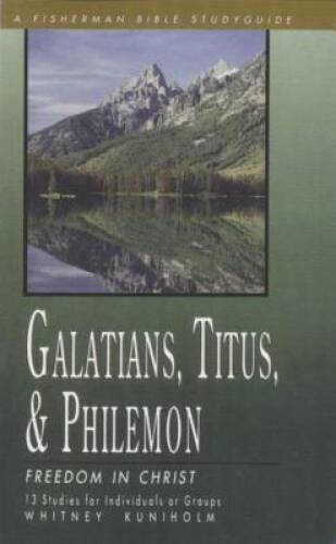 Galatians, Titus Philemon: Freedom in Christ (Fisherman Bible – VERY GOOD
