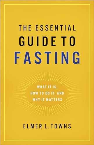 Essential Guide to Fasting – Paperback, by Towns Elmer L. – Very Good t