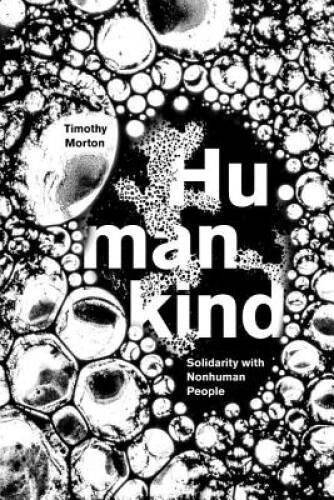 Humankind: Solidarity with Non-Human People – Hardcover – VERY GOOD