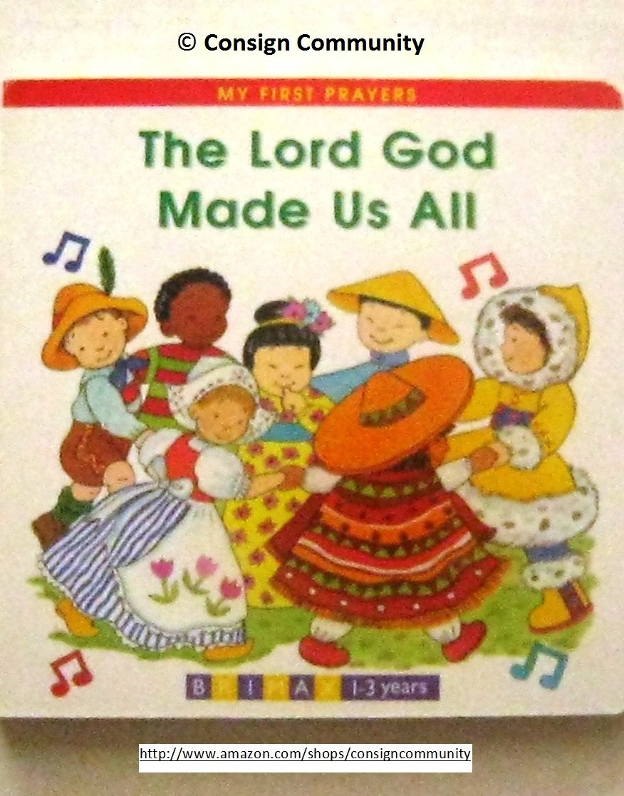 The Lord God Made us All My First Prayers – board book Longfoot, Stephanie