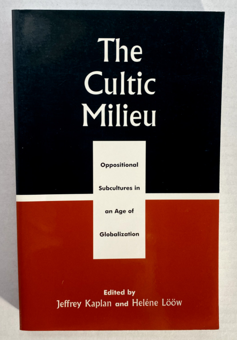 Cultic Milieu: Oppositional Subcultures in Age of Globalization, 12 essays, PB
