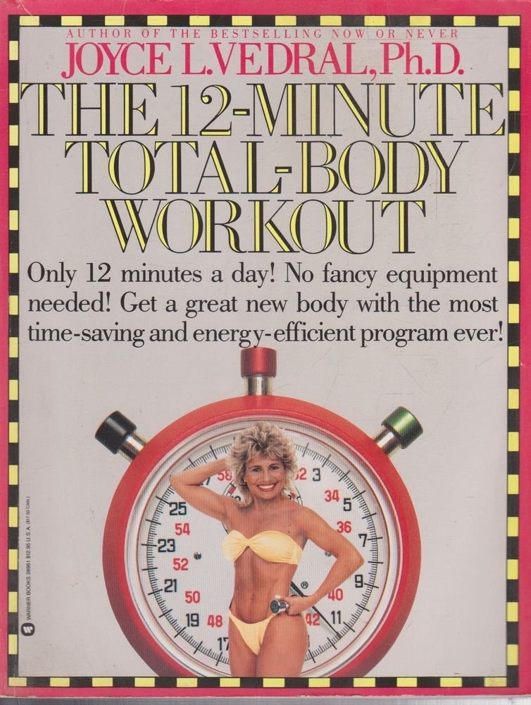 12-Minute Total-Body Workout – Vedral, Joyce L. – Good – See condition notes