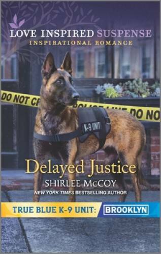 Delayed Justice (True Blue K-9 Unit: Brooklyn) – Mass Market Paperback – GOOD