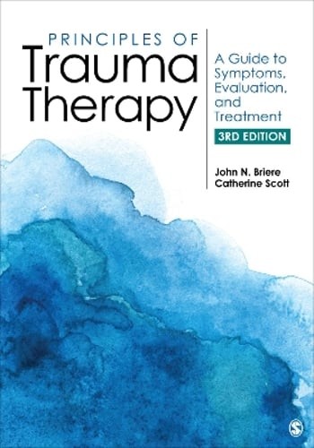 Principles of Trauma Therapy: A Guide to Symptoms, Evaluation, and Treatment