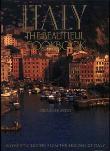 Italy: The Beautiful Cookbook – Paperback By De Medici, Lorenza – GOOD
