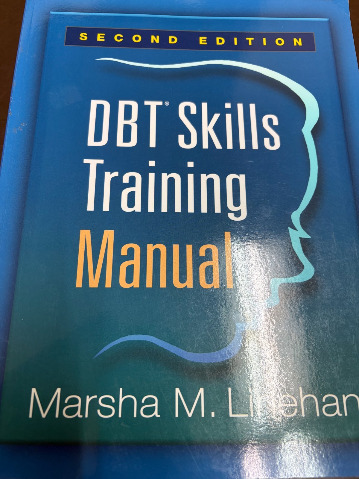 DBT Skills Training Manual Dialectical Behavior Therapy 2nd Ed Linehan PB 2015
