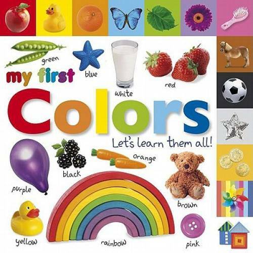 Tabbed Board Books: My First Colors: Let’s Learn Them All! (Tab Board – GOOD