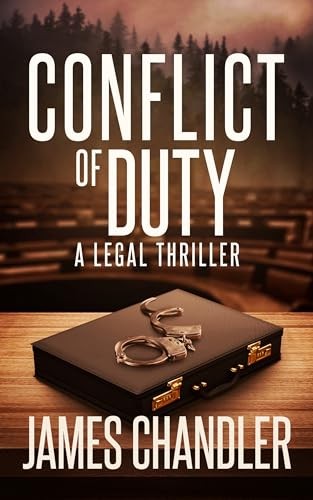 Conflict of Duty: A Legal Thri – GOOD