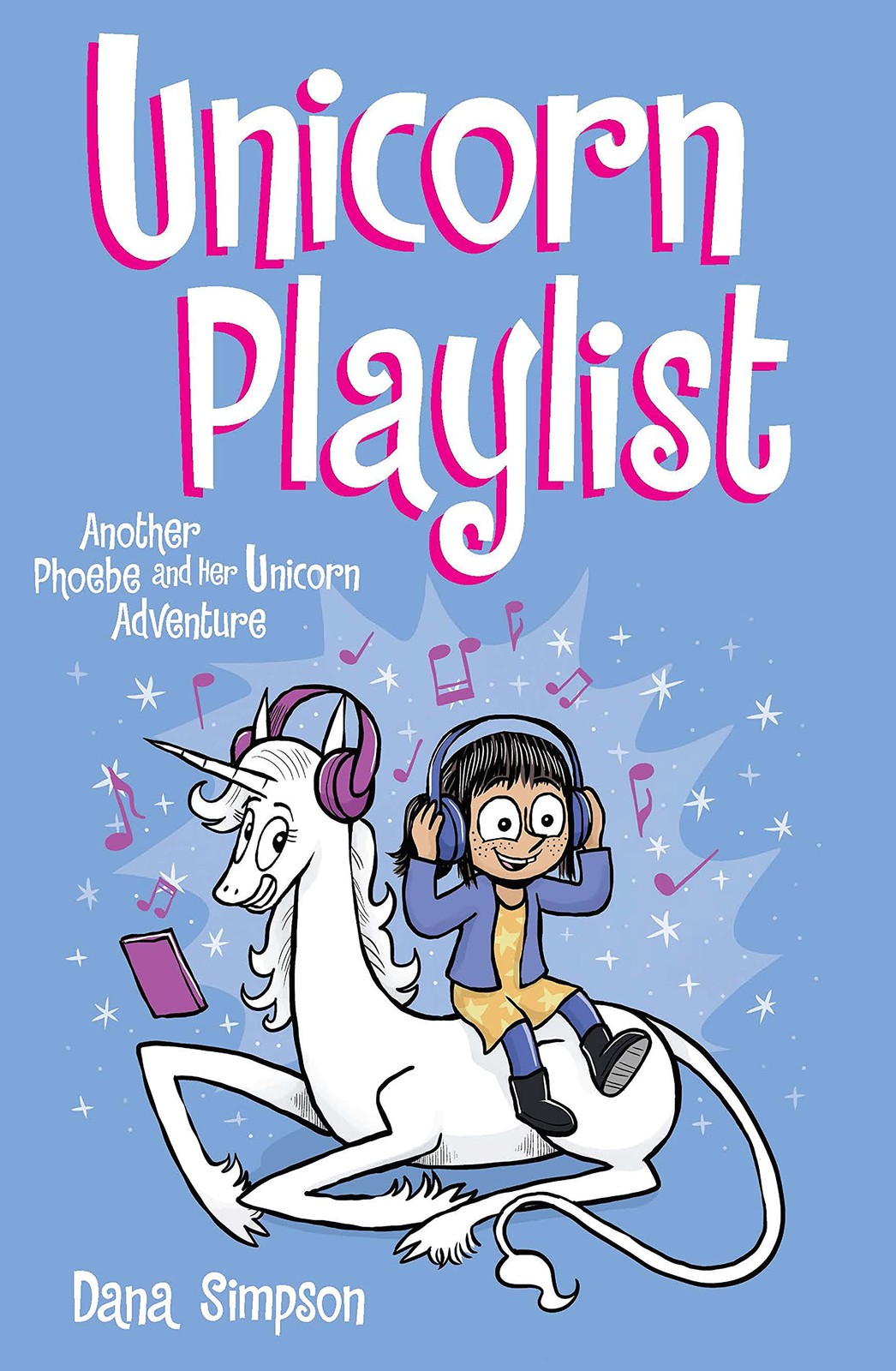 Unicorn Playlist: Another Phoebe and Her Unicorn Adventure (Volume 14) – pap…