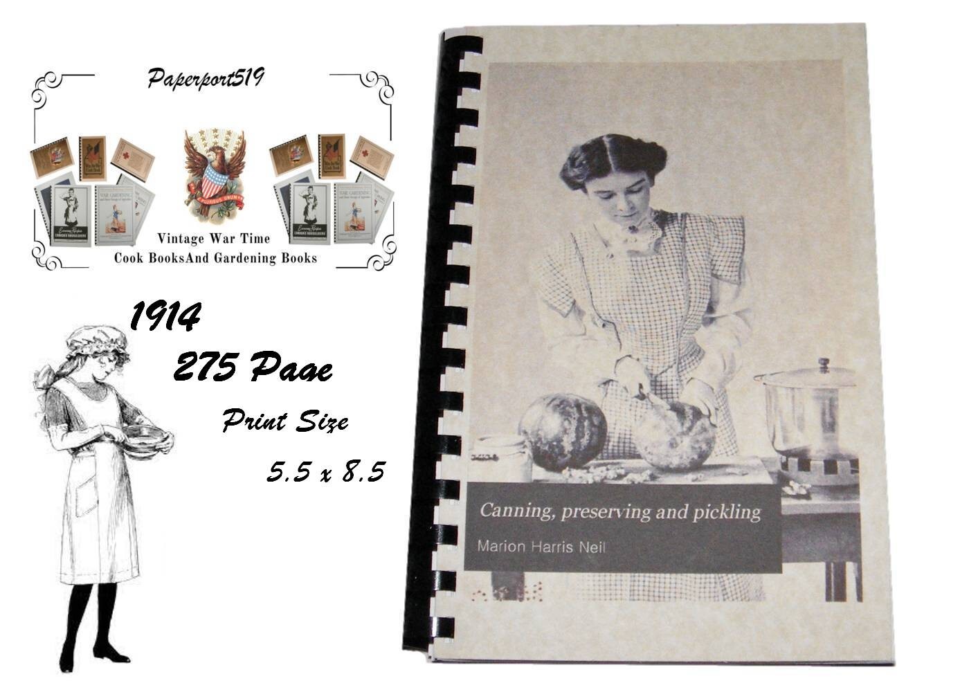 Canning, Preserving And Pickling 1914 (275 Pages)