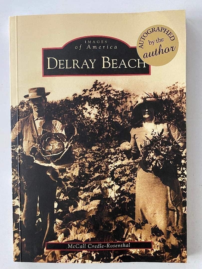 Delray Beach by Credle-Rosenthal, McCall: SIGNED Paperback Book (2003) Free Ship