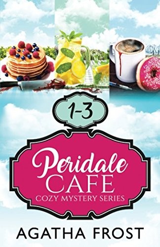 Peridale Cafe Cozy Mystery Series: Volume 1 (3 COMPLETE COZY MYSTERIES IN 1)…