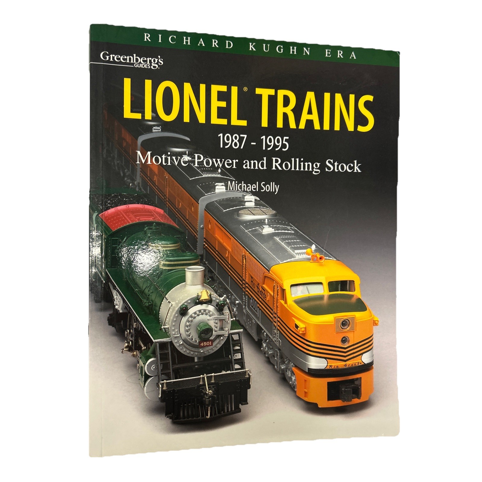 Lionel Trains, 1987-1995 : Motive Power and Rolling Stock by Michael Solly…