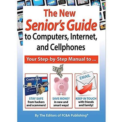 The New Senior’s Guide to Computers, Internet, and Cellphones – Hardcover – GOOD