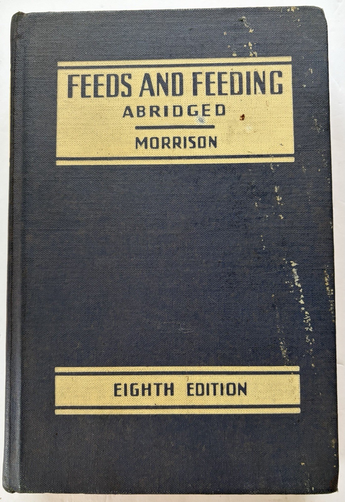 Feeds & Feeding 21st Edition Frank Morrison 1949 HC 8th Edition Agriculture