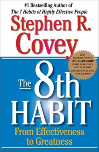 The 8th Habit: From Effectiveness to – 9780743287937, paperback, Stephen R Covey
