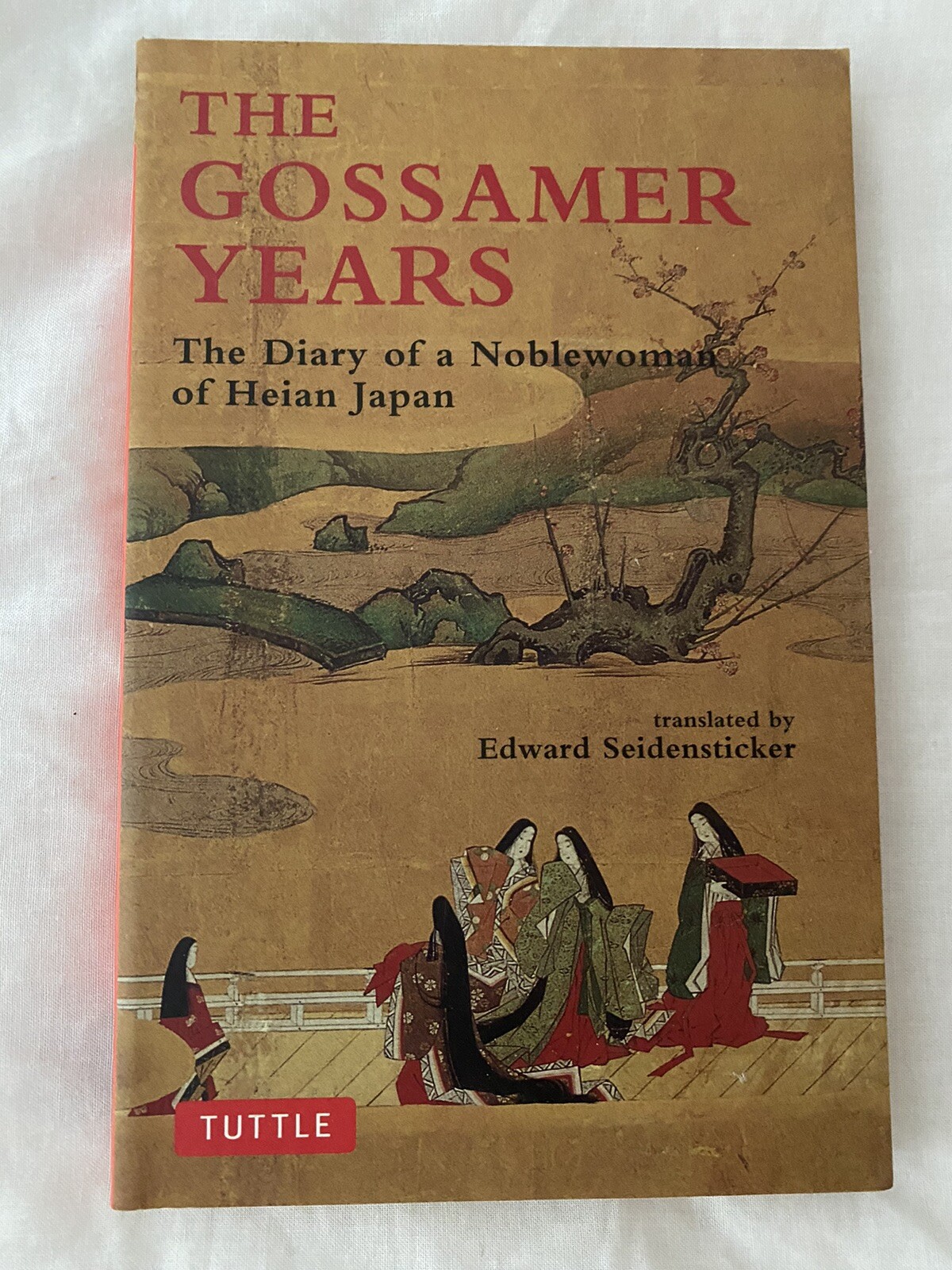Tuttle Classics Ser.: The Gossamer Years : The Diary of a Noblewoman of Heian…