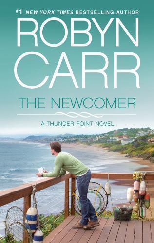 The Newcomer – paperback, Robyn Carr, 0778314529