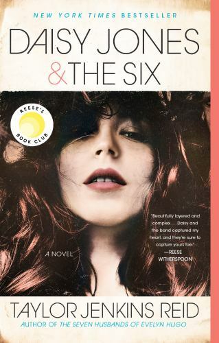 Daisy Jones & the Six: Reese’s Book Club by Jenkins Reid, Taylor