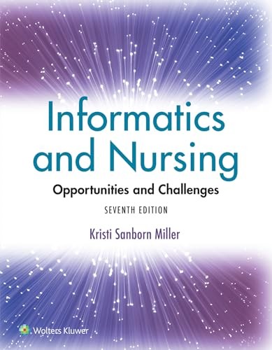Informatics and Nursing: Opportunit…, MILLER Ph.D., K