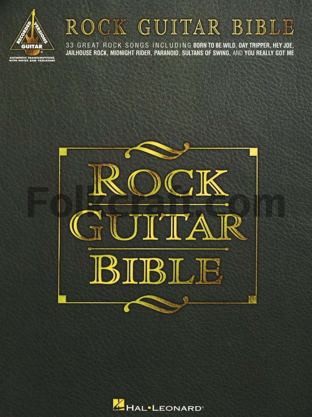 Rock Guitar Bible: 33 Great Rock Songs Including Born to be Wild, Day Trippe…