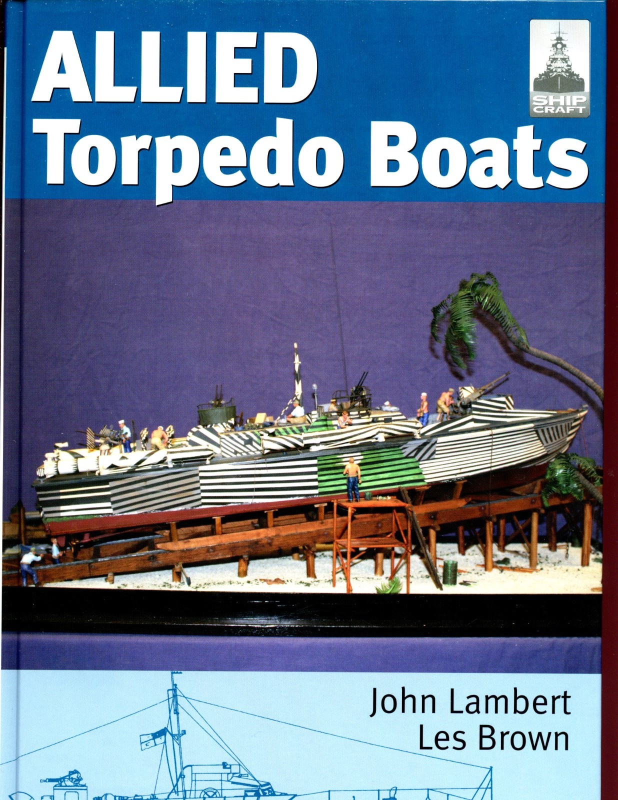 Shipcraft Special- ALLIED TORPEDO BOATS , Lambert & Brown, HB illus new