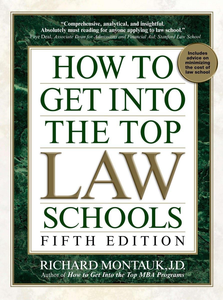 How to Get Into the Top Law Schools: Fifth Edition – paperback Montauk, Rich…