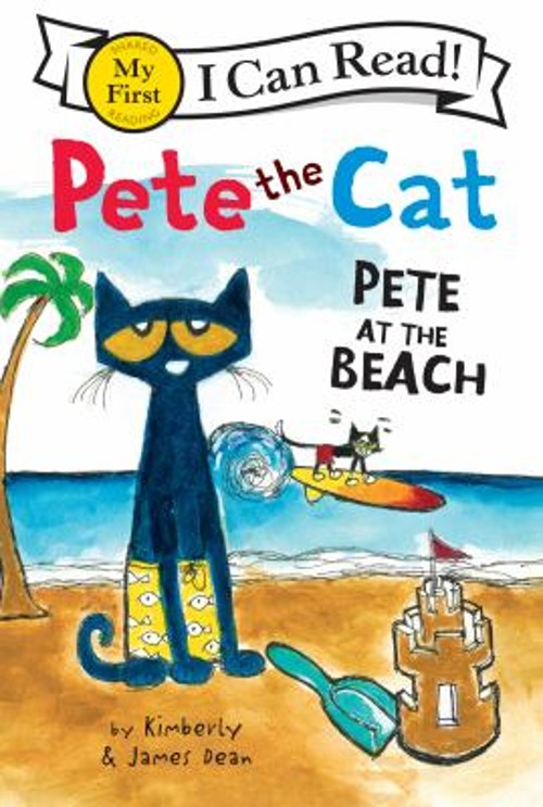 Pete the Cat: Pete at the Beach Paperback Kimberly, Dean, James D