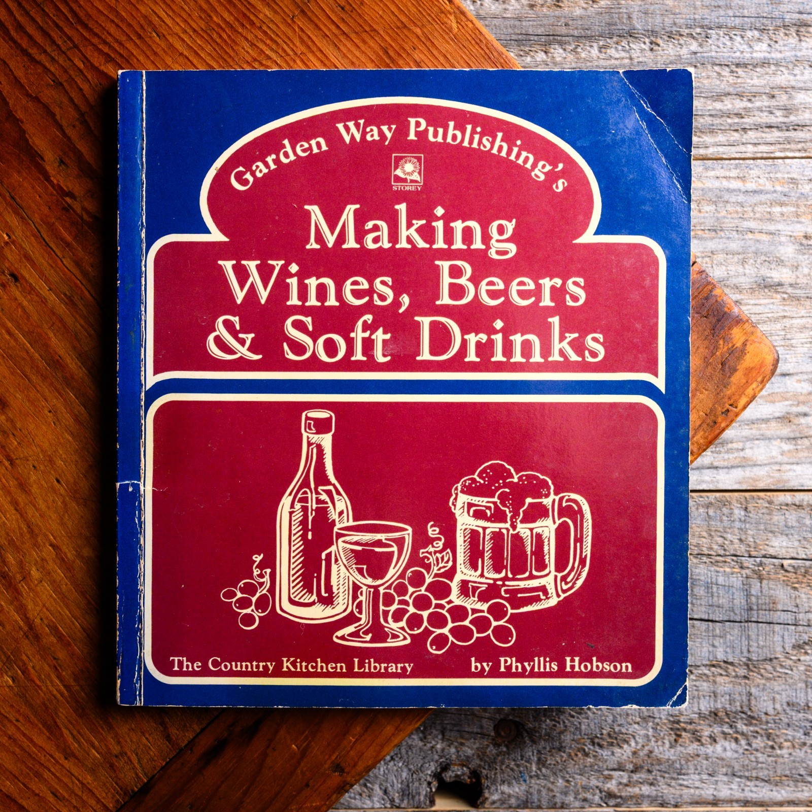 DIY Making Wines, Beers & Soft Drinks by Phyllis Hobson Garden Way Publishing VT