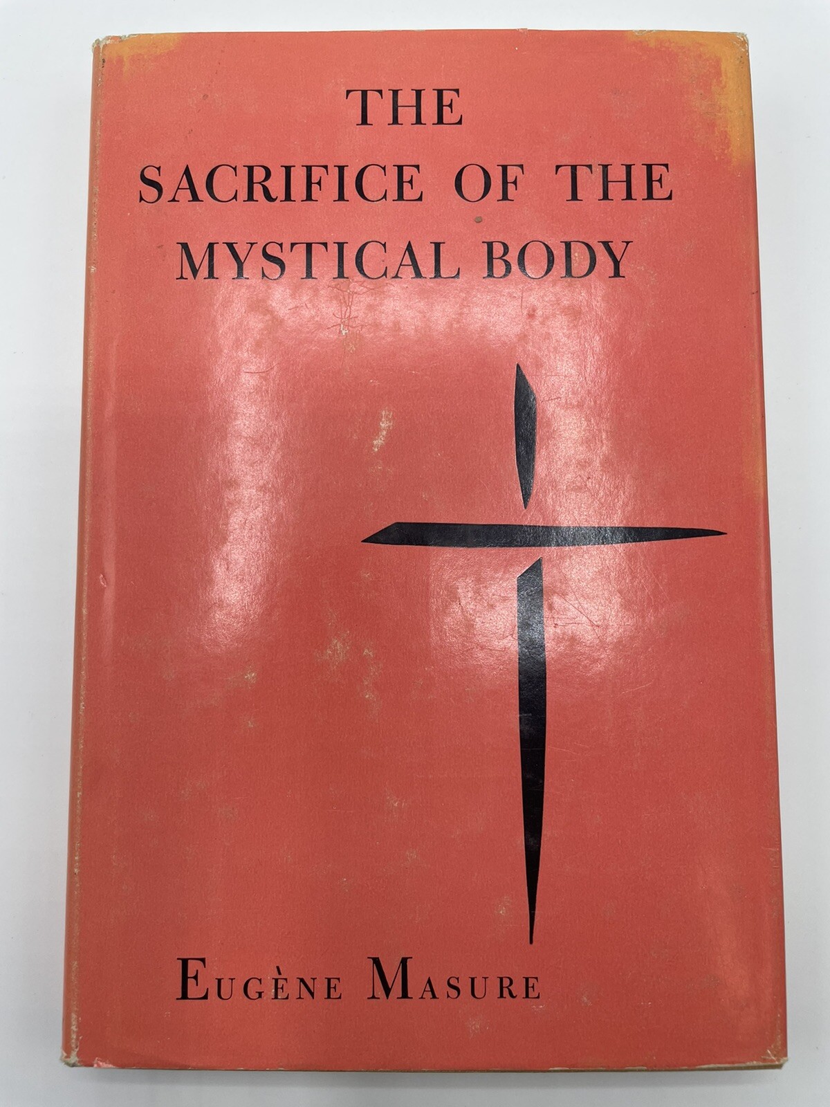 The Sacrifice of the Mystical Body Eugene Masure 1954 158 Pages Catholics HC