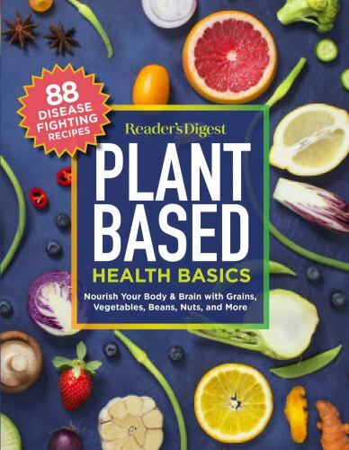 Reader’s Digest Plant Based Health Basics: Nouris- 1621455513, paperback, Editor