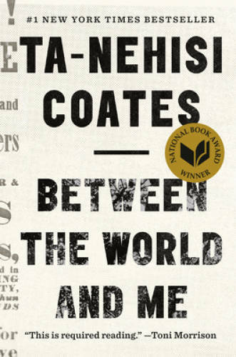 Between the World and Me – Hardcover By Coates, Ta-Nehisi – GOOD