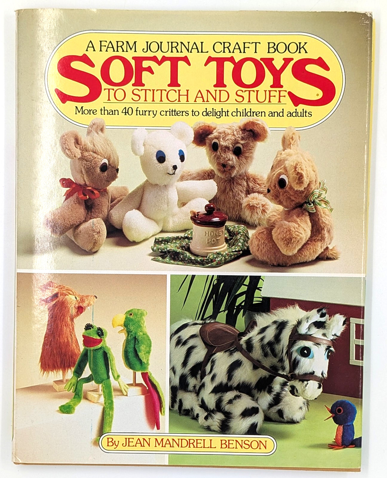 Soft Toys to Stitch and Stuff by Jean Mandrell Benson (1983, Hardcover)