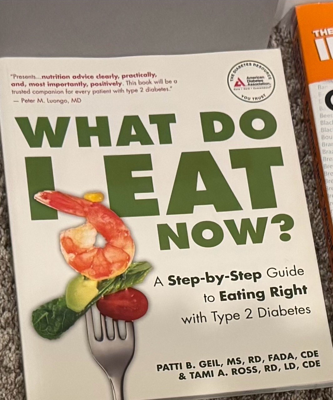 What Do I Eat Now? : A Step-by-Step Guide to Eating Right with Type 2 Diabetes