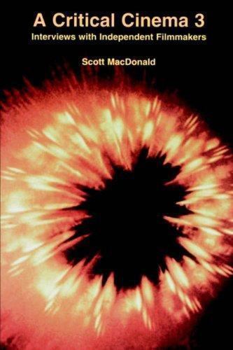 A Critical Cinema 3: Interviews with Independent Filmmakers (Bk. 3), , MacDonald