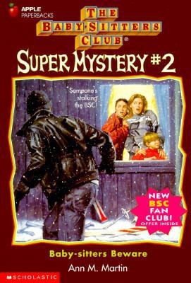 Baby-Sitters Beware (BABY-SITTERS CLUB SUPER MYSTERY) by Ann M. Martin