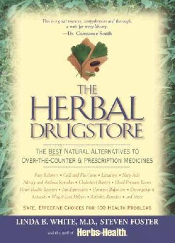 The Herbal Drugstore: The Best Natural Alternatives to Over-the-Counter a – GOOD