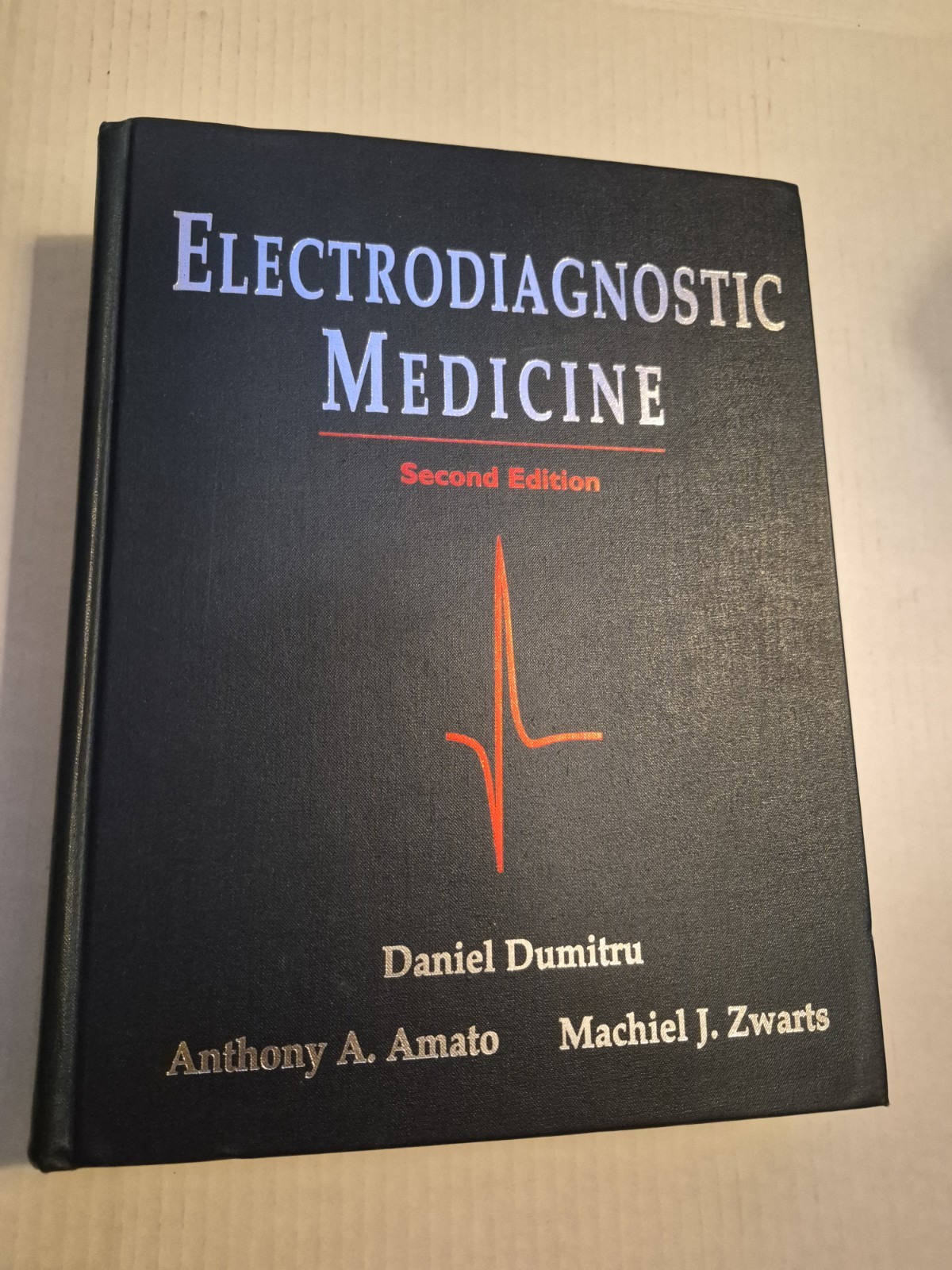 Electrodiagnostic Medicine by Anthony A. Amato, Daniel Dumitru and Machiel…