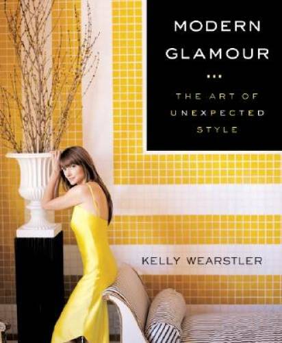 Modern Glamour: The Art of Unexpected Style – Hardcover – GOOD