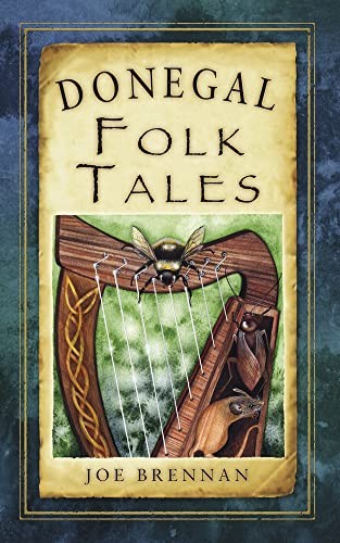 Donegal Folk Tales (Folk Tales: Ireland), Brennan 9781845887674 Free Shipping..