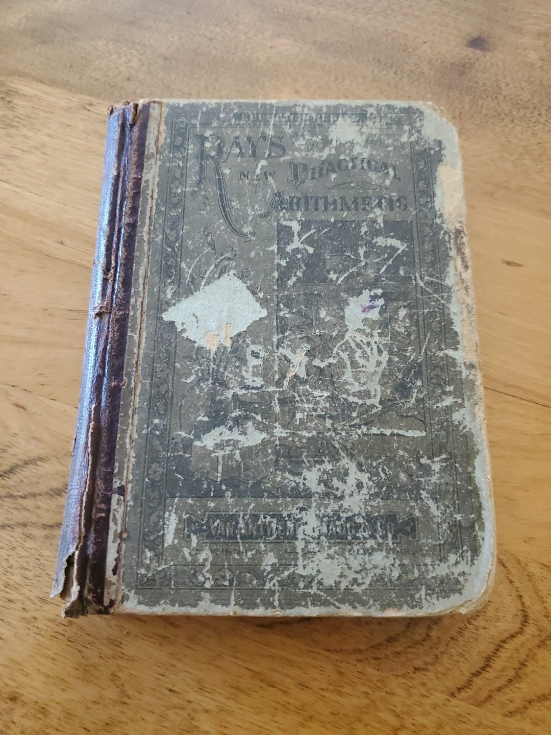 Ray’s New Practical Arithmetic By Joseph Ray 1877 Van Antwerp, Bragg & Co.