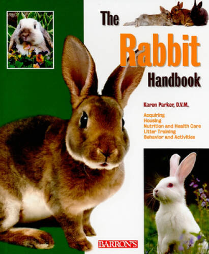The Rabbit Handbook (Barron’s Pet Handbooks) – Paperback – GOOD