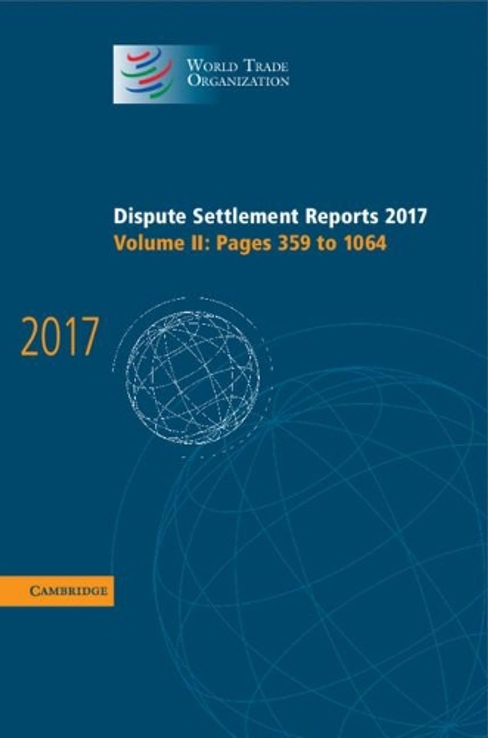 Dispute Settlement Reports 2017: Volume 2, Pages 359 to 1064 by World Trade Orga