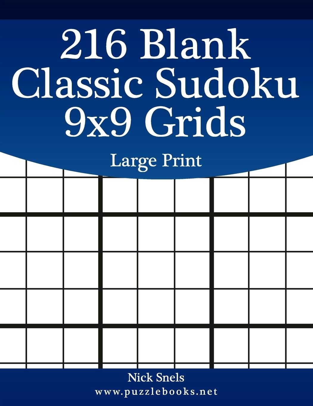 216 Blank Classic Sudoku 9×9 Grids Large Print (Blank Grids)