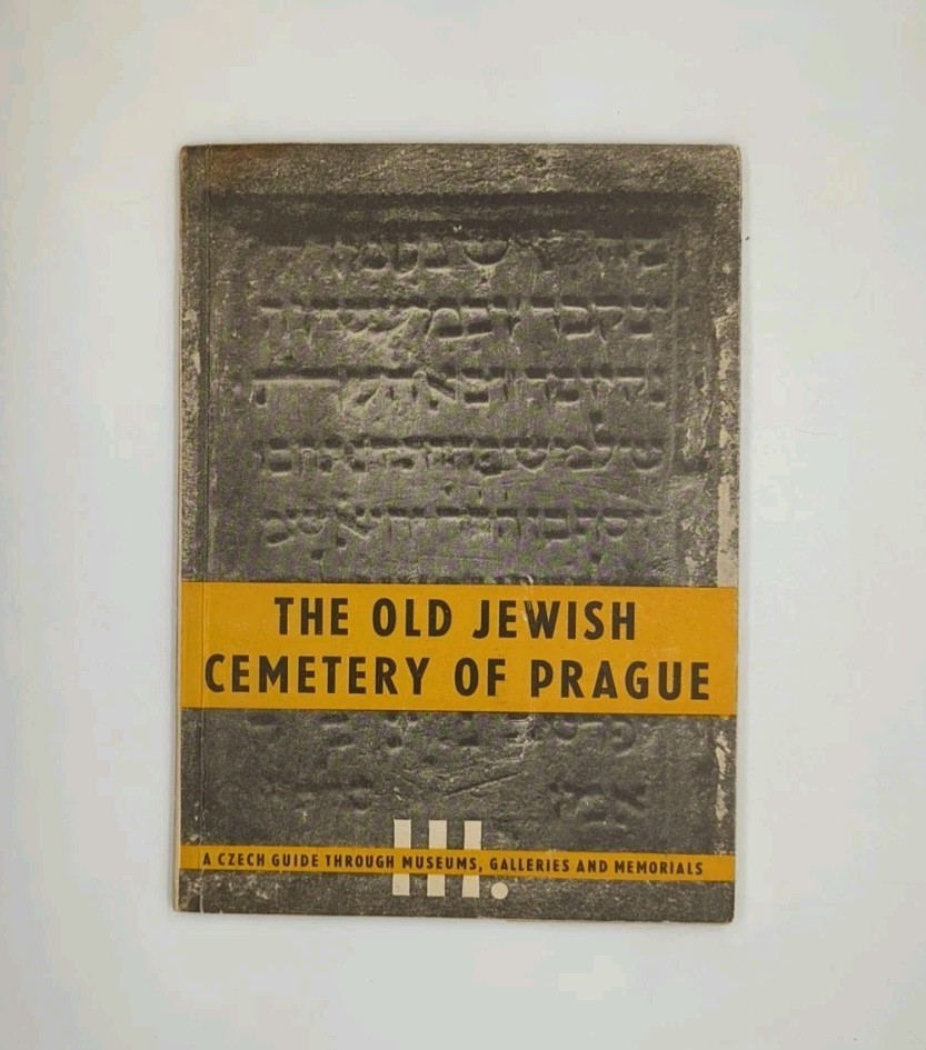 The Old Jewish Cemetery of Prague (1947, Council of Jewish Religous …