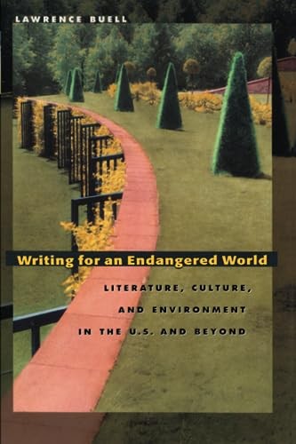 Writing for an Endangered World: Li…, Buell, Lawrence