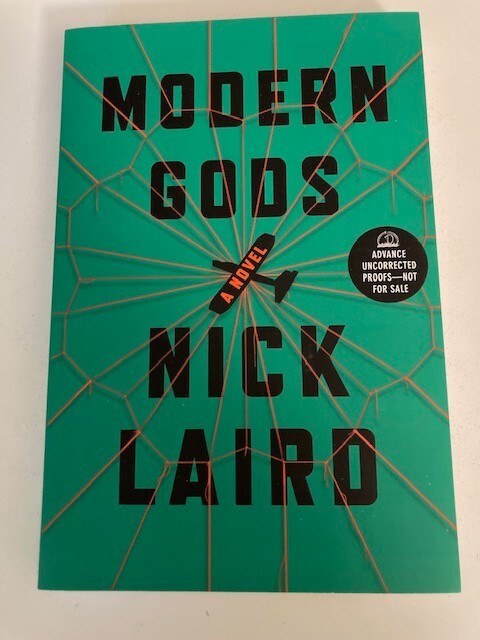 Modern Gods by Nick Laird (2017) Advance Uncorrected Proofs (ARC)
