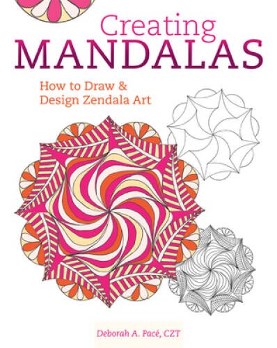Creating Mandalas: How to Draw and Design Zendala Art – Paperback – VERY GOOD