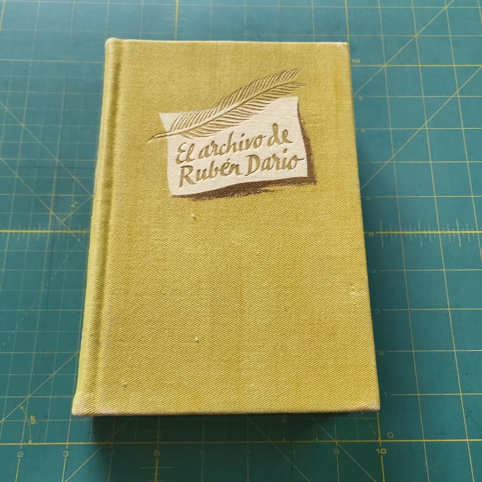 Alberto Ghiraldo – El archivo de Ruben Dario – Losada 1943 “SEE PHOTOS”