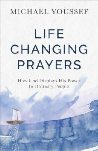 Life-Changing Prayers – 0801077869, paperback, Michael Youssef
